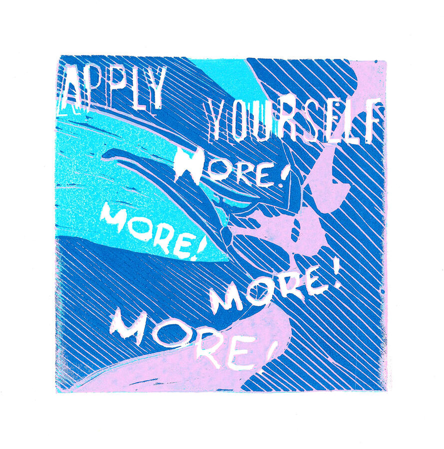 A linocut print of sex between a transmasc's vagina, in blue, and a transfem's penis, in pink. Depicted is the act of penetration with the text "Apply Yourself" at the top in a stencil font. The word "More!" appears four times in a cascading style.